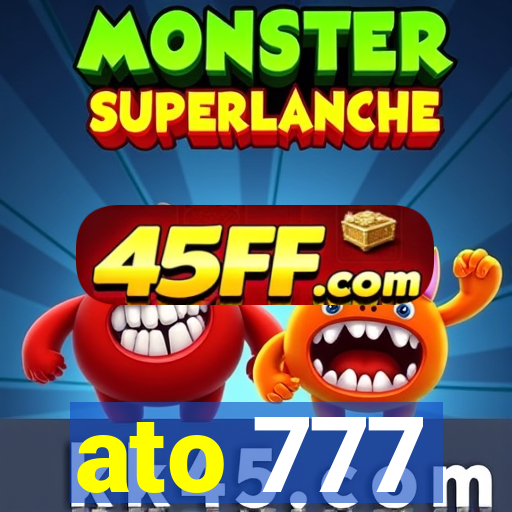 ato 777
